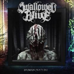 Swallowed Alive : Human - Nature